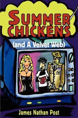 Summer Chickens (and a Velvet Web) book