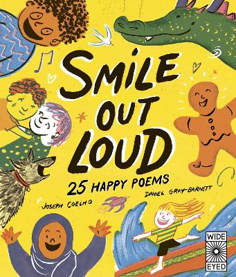 Smile Out Loud: 25 Happy Poems: Volume 2 by Joseph Coelho