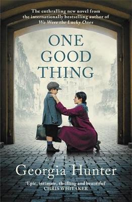 One Good Thing: The compelling new wartime novel from the bestselling author of We Were the Lucky Ones book