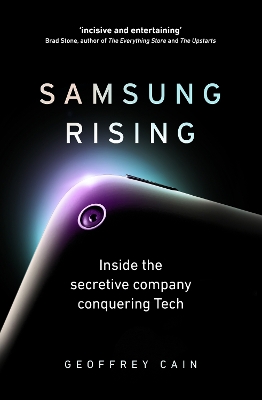 Samsung Rising: Inside the secretive company conquering Tech book