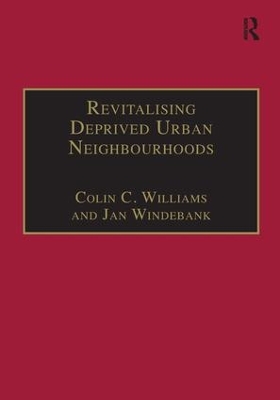 Revitalising Deprived Urban Neighbourhoods by Colin C. Williams