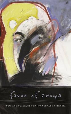 Favor of Crows by Gerald Vizenor