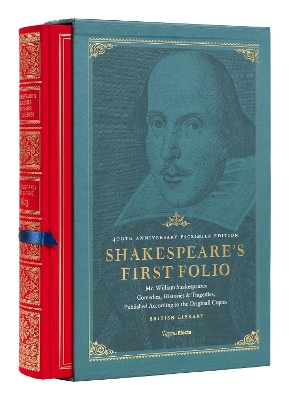Shakespeare's First Folio: 400th Anniversary Facsimile Edition: Mr. William Shakespeares Comedies, Histories & Tragedies, Published According to the Original Copies book