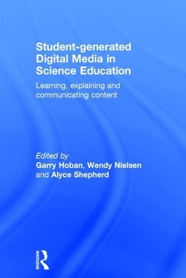 Student-generated Digital Media in Science Education book