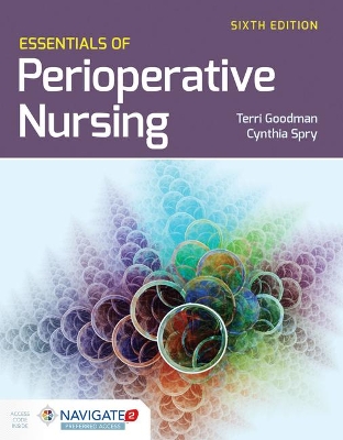 Essentials Of Perioperative Nursing by Terri Goodman