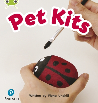 Bug Club Phonics - Phase 2 Unit 4: Pet Kits book