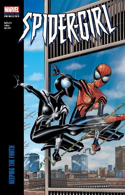 Spider-Girl Modern Era Epic Collection: Keeping The Faith book