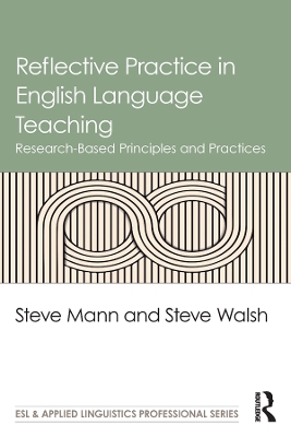 Reflective Practice in English Language Teaching: Research-Based Principles and Practices book