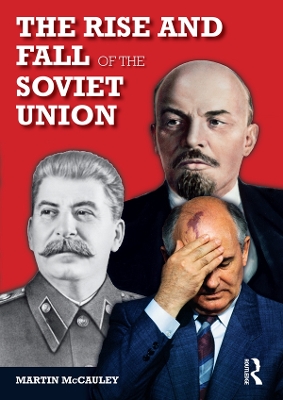 The The Rise and Fall of the Soviet Union by Martin Mccauley