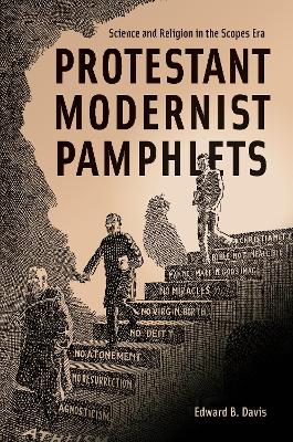 Protestant Modernist Pamphlets: Science and Religion in the Scopes Era book