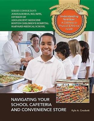 Navigating Your School Cafeteria and Convenience Store book