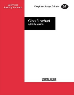 Gina Rinehart by Adele Ferguson