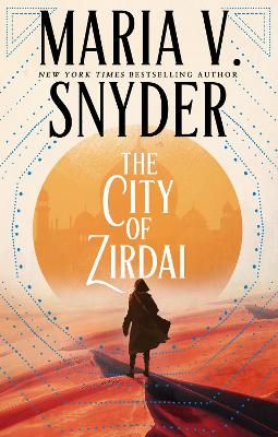 The City of Zirdai by Maria V Snyder