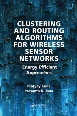 Clustering and Routing Algorithms for Wireless Sensor Networks book