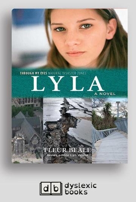 Lyla: Through My Eyes - Natural Disaster Zones by Fleur Beale