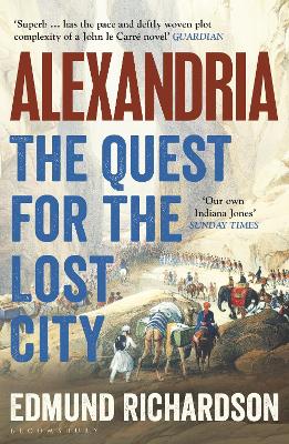 Alexandria: The Quest for the Lost City by Dr Edmund Richardson