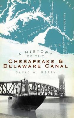 History of the Chesapeake & Delaware Canal book