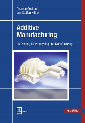 Additive Manufacturing book