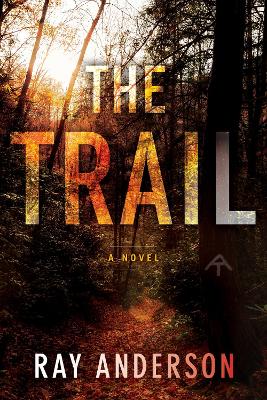 The Trail by Ray Anderson