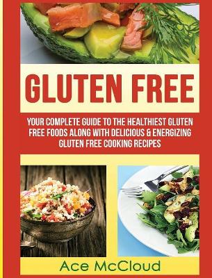 Gluten Free by Ace McCloud