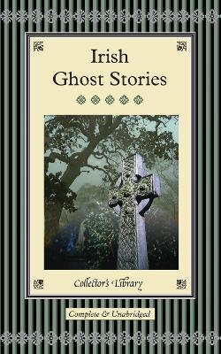 Irish Ghost Stories by David Stuart Davies