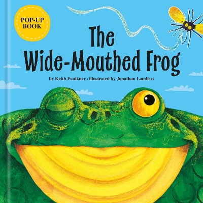 The The Wide-Mouthed Frog by Keith Faulkner