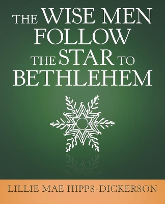 The Wise Men Follow the Star to Bethlehem book