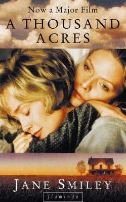 A A Thousand Acres by Jane Smiley