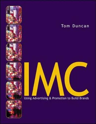 IMC: Using Advertising and Promotion to Build Brands book