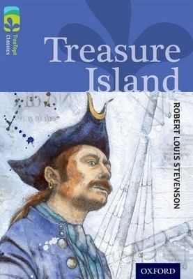 Oxford Reading Tree TreeTops Classics: Level 17: Treasure Island book