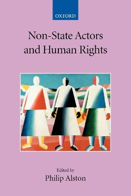 Non-State Actors and Human Rights by Philip Alston