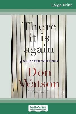 There It Is Again (16pt Large Print Edition) by Don Watson