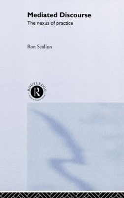 Mediated Discourse by Ron Scollon