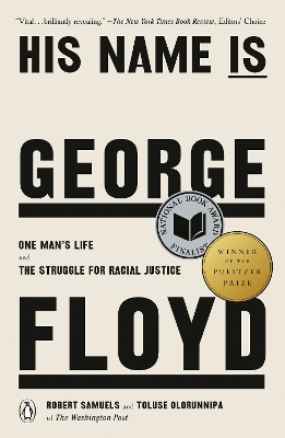 His Name Is George Floyd (Pulitzer Prize Winner): One Man's Life and the Struggle for Racial Justice book