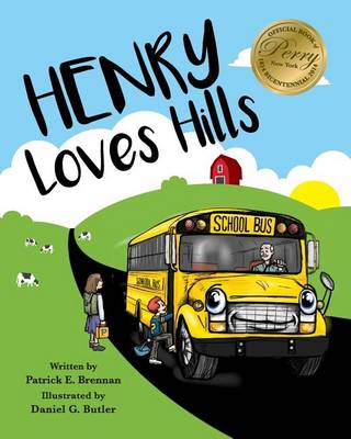 Henry Loves Hills by Patrick E Brennan