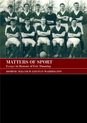 Matters of Sport by Dominic Malcolm