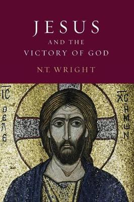 Jesus and the Victory of God: Christian Origins and the Question of God: Volume 2 book