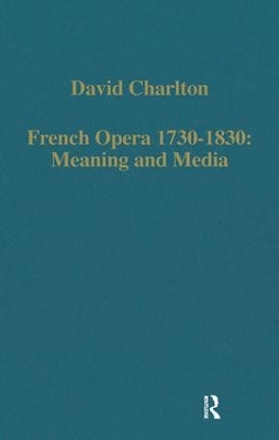 French Opera 1730-1830: Meaning and Media book