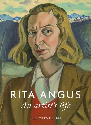 Rita Angus: An Artist's Life book
