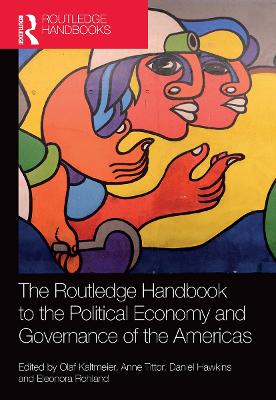 The Routledge Handbook to the Political Economy and Governance of the Americas book