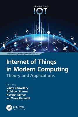 Internet of Things in Modern Computing: Theory and Applications book