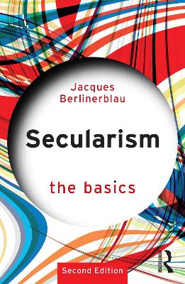 Secularism: The Basics by Jacques Berlinerblau