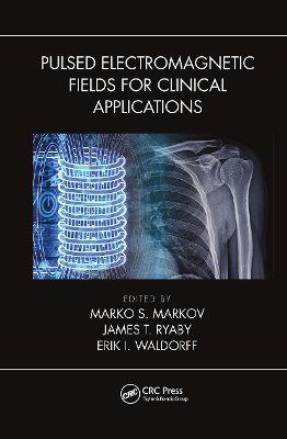 Pulsed Electromagnetic Fields for Clinical Applications book