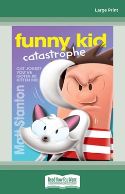 Funny Kid Catastrophe: (Funny Kid, #11) by Matt Stanton