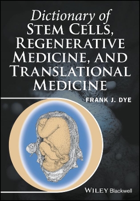 Dictionary of Stem Cells, Regenerative Medicine, and Translational Medicine book