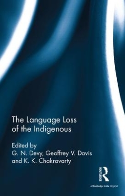 The Language Loss of the Indigenous by G. N. Devy