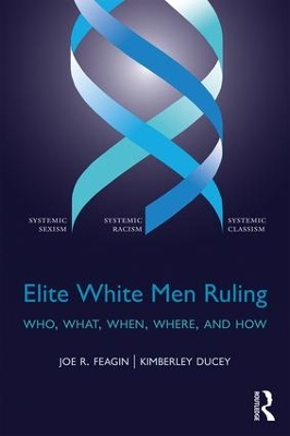 Elite White Men Ruling by Joe R. Feagin