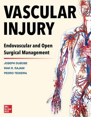 Vascular Injury: Endovascular and Open Surgical Management book