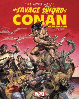 The Marvel Art of Savage Sword of Conan book