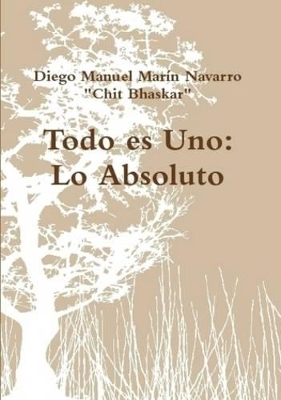 Todo Es Uno: Lo Absoluto book